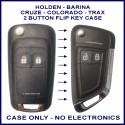 Holden Barina Cruze Colorado & Trax 2 button flip key shell only - no electronics