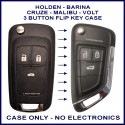 Holden Barina Cruze Malibu & Volt 3 button flip key shell only - no electronics