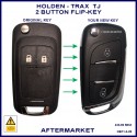 Holden Trax TJ 2013-2017 aftermarket 2 button flip key
