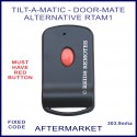 Tilt-A-Matic or Door-Mate 1 red button alternative remote control