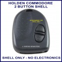 Holden Commodore VR to VZ 2 button remote key SHELL ONLY