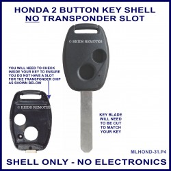 Honda 2 button key shell only - NO transponder slot