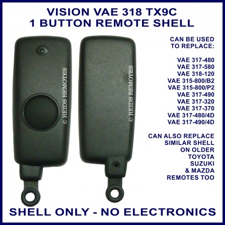 Vision VAE 318 TX9C 1 button replacement shell ONLY