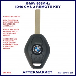 BMW UK & Europe delivered vehicle compatible ID46 CAS2 868 MHz remote key